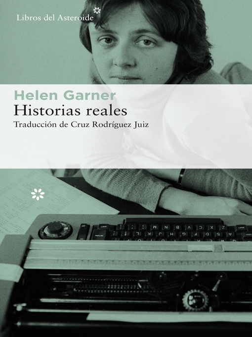 Title details for Historias reales by Helen Garner - Available